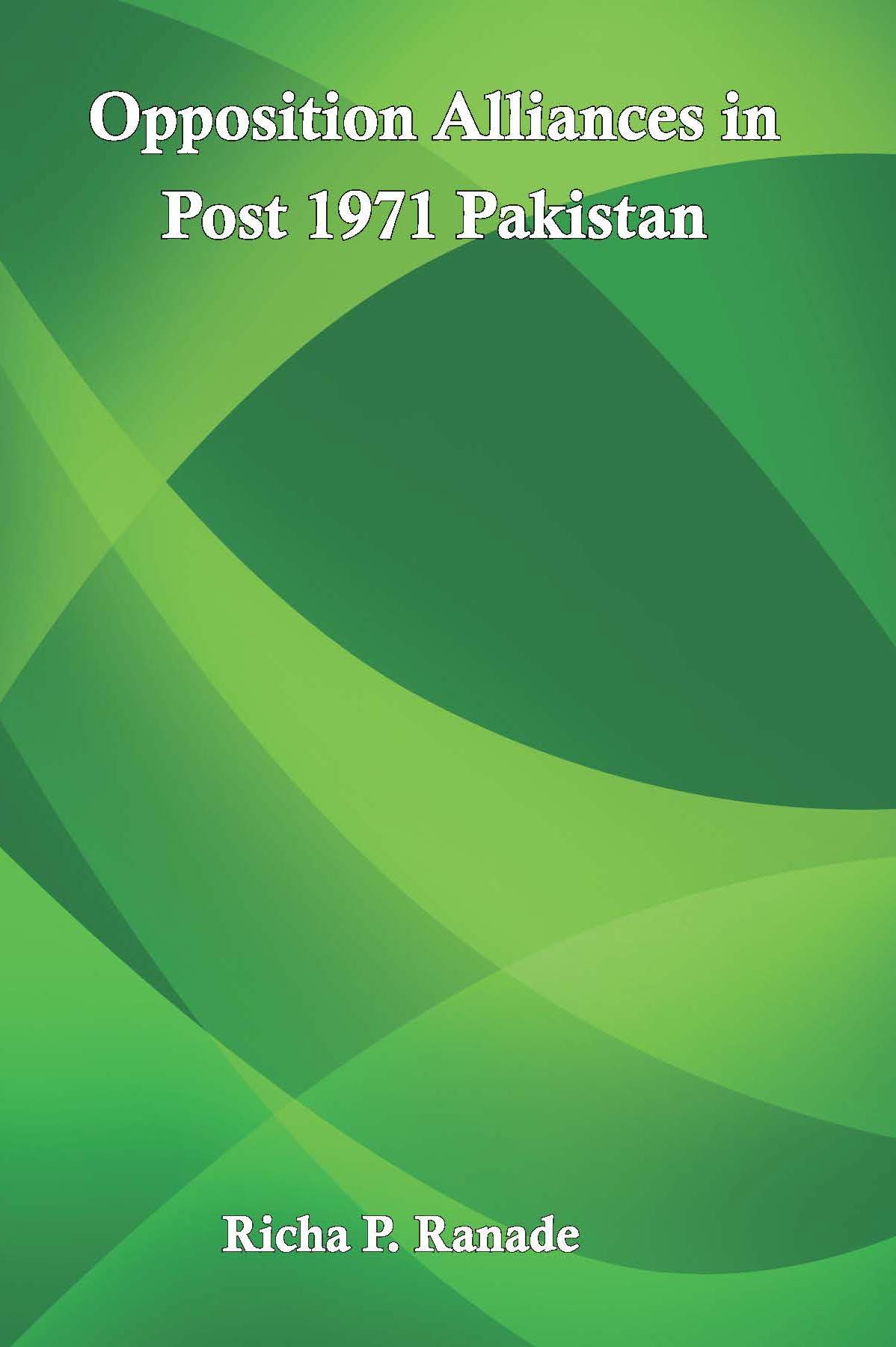 Opposition Alliances In Post 1971 Pakistan With 2 Disc